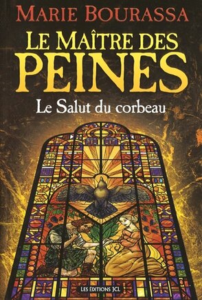 MAITRE DES PEINES T3 -SALUT DU CORBEAU