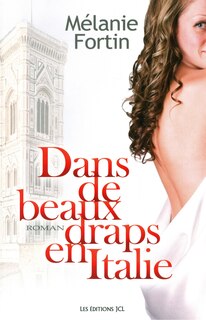 Couverture_Dans de beaux draps en Italie