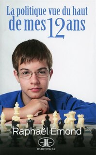 Front cover_La politique vue du haut des mes 12 ans