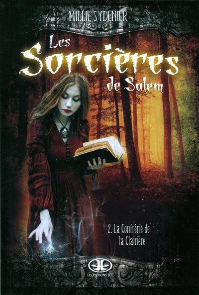 Les sorcières de Salem tome 2 La confrérie de la Clairière