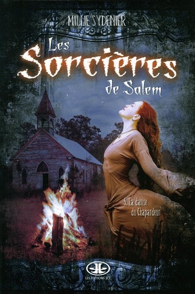 Front cover_SORCIERES DE SALEM TOME 5 LA DANSE DU CHAPARDEUR