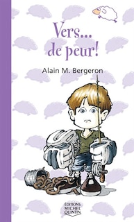 Vers-- de peur!
