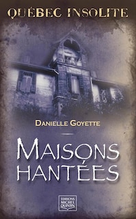 Maisons hantées