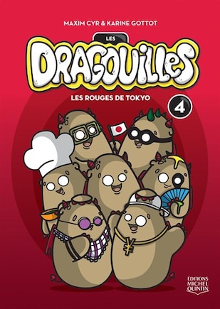 DRAGOUILLES T4 -LES ROUGES DE TOKYO