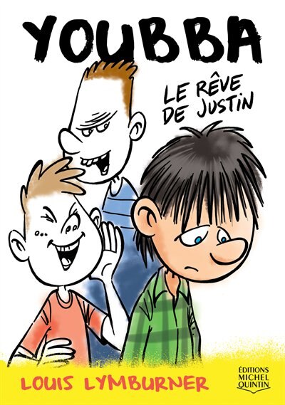 Le rêve de Justin