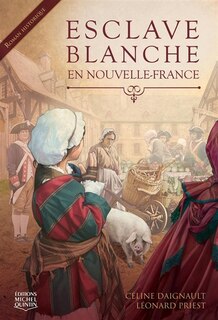 Front cover_Esclave blanche en Nouvelle-France