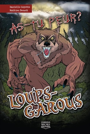 As-tu peur ? tome 4 Loups-garous