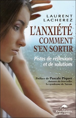 Front cover_L'anxiété, comment s'en sortir : pistes de réflexions et de solutions
