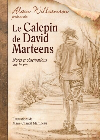 Couverture_Le calepin de David Marteens : notes et observations sur la vie