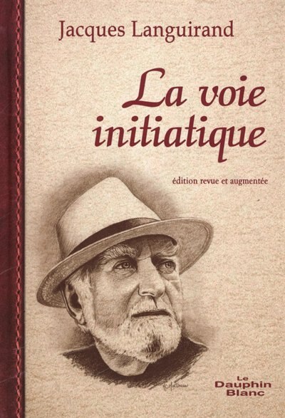 Couverture_La voie initiatique : le sens caché de la vie