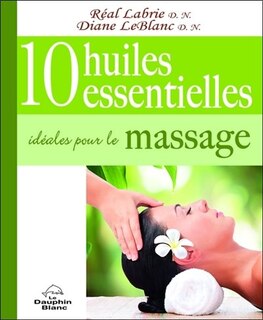 Front cover_10 huiles essentielles id&eacute;ales pour le massage
