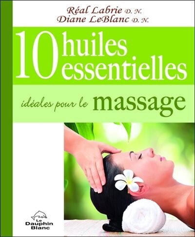 Front cover_10 huiles essentielles id&eacute;ales pour le massage