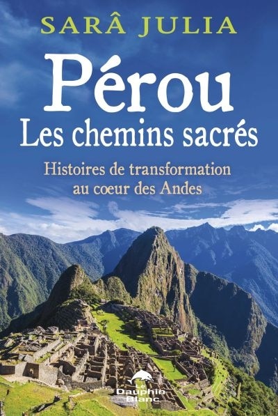 Front cover_Pérou, les chemins sacrés