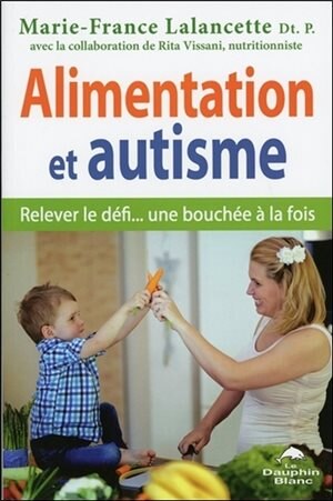 Front cover_Alimentation et autisme : relever le défi... une bouchée à la fois