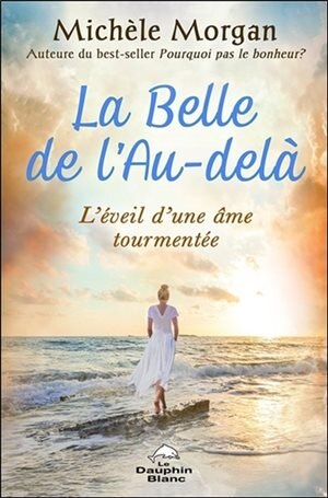 Couverture_La belle de l'au-delà : l'éveil d'une âme tourmentée