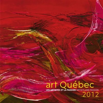 Front cover_Calendrier Art Québec 2012 - Les artistes et la passion