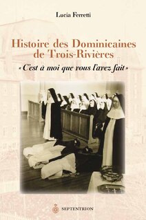Front cover_Hist. des Dominicaines de Trois-Rivières