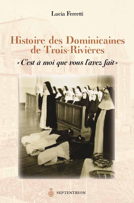 Front cover_Hist. des Dominicaines de Trois-Rivières
