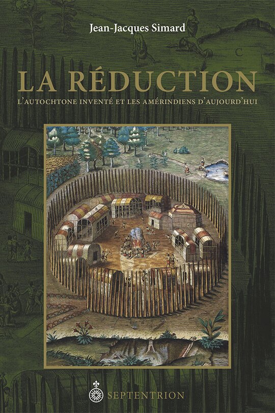 Réduction (La): Autochtone inventé et les amérindiens