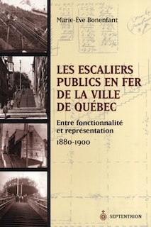 Front cover_Les escaliers publics en fer de la ville de Qu&eacute;bec