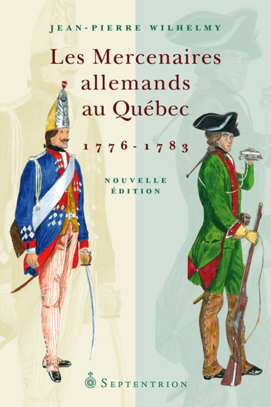 Couverture_Les mercenaires allemands au Québec, 1776-1783