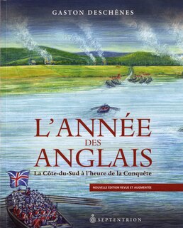 Couverture_L'année des Anglais : la Côte-du-Sud à l'heure de la conquête