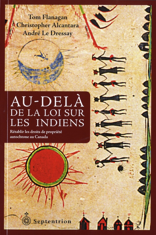 Au-delà de la loi sur les Indiens: rétablir les droits de propriété autochtone au Canada