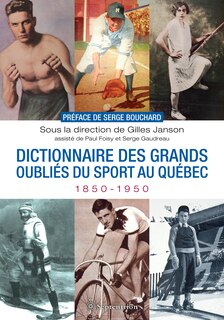 Couverture_Dict. grands oubliés du sport au Québec