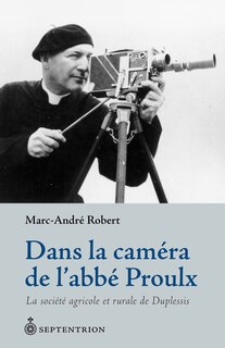 Front cover_Dans la caméra de l'abbé Proulx