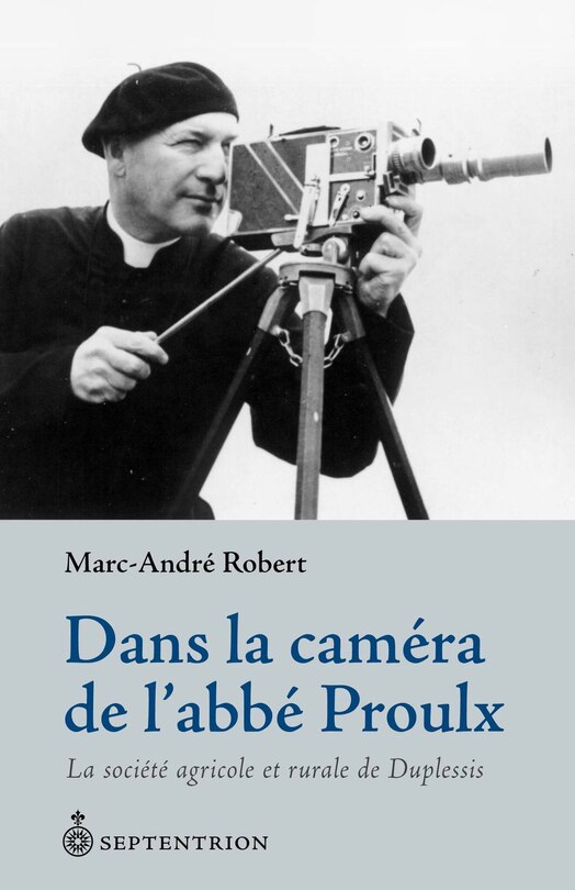Front cover_Dans la caméra de l'abbé Proulx