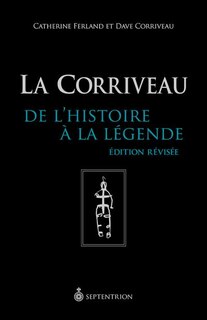 Couverture_La Corriveau : de l'histoire à la légende