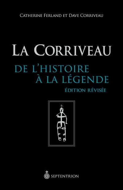 Couverture_La Corriveau : de l'histoire à la légende