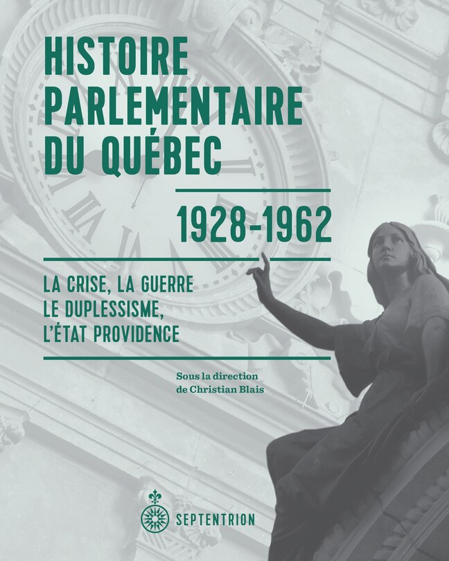 Couverture_Histoire parlementaire du Québec, 1928-1962