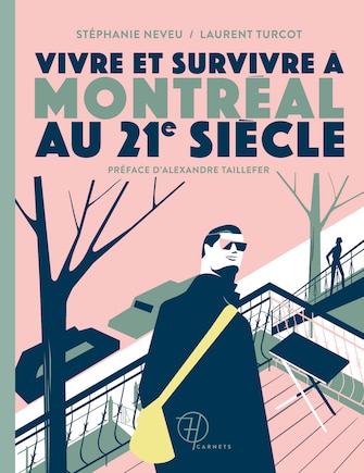 Vivre et survivre à Montréal au 21e s.