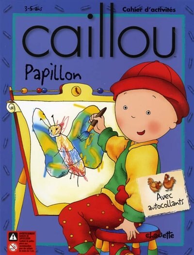 CAILLOU-PAPILLON -CAHIER 3-5 ANS