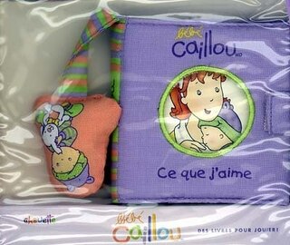 BEBE CAILLOU -CE QUE J'AIME