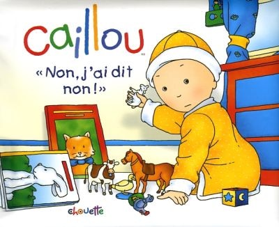 Front cover_Caillou: Non, j'ai dit non !