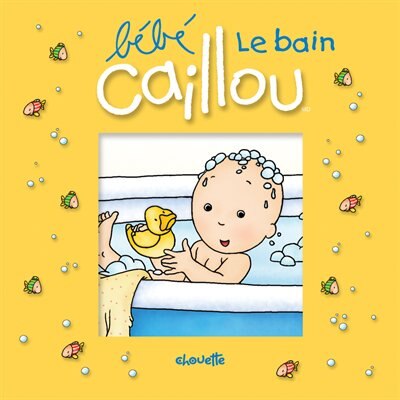 BEBE CAILLOU -LE BAIN