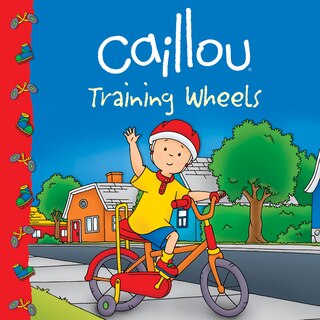 Front cover_Caillou: Training Wheels