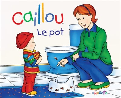 Caillou: Le pot