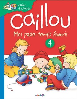 Couverture_Caillou: Mes passe-temps favoris 4