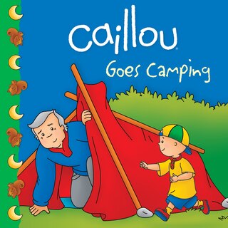 Front cover_Caillou Goes Camping