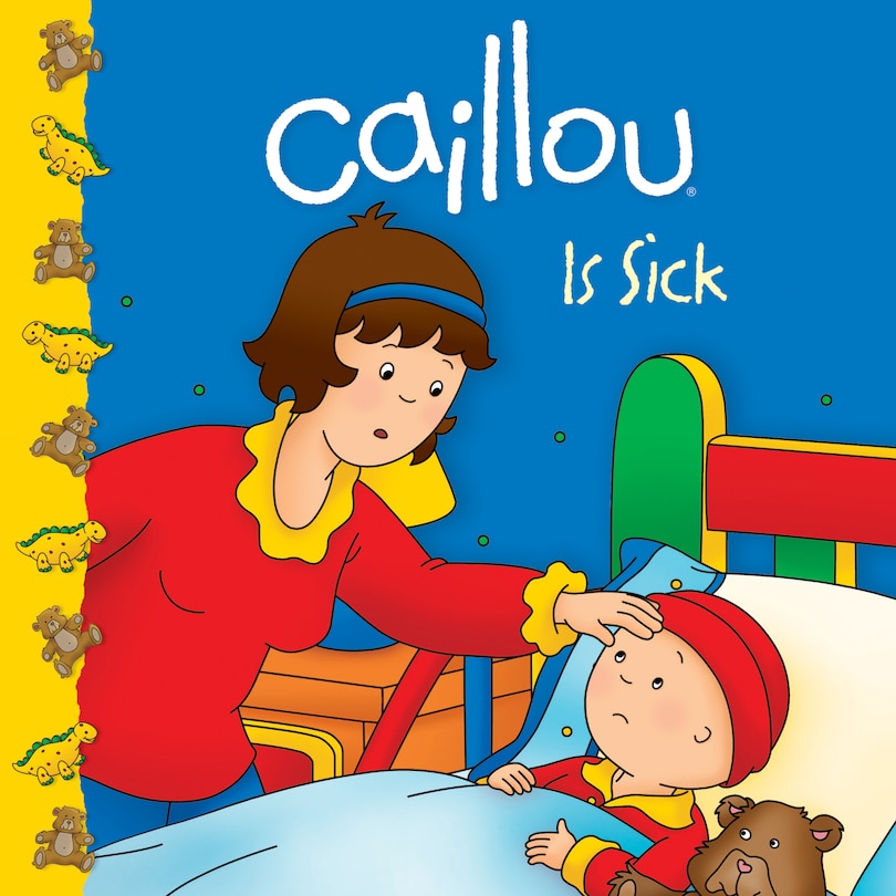 Front cover_Caillou Is Sick