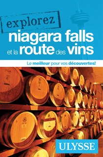 Front cover_Explorez Niagara Falls et la Route des vins