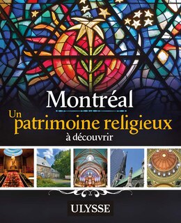 Front cover_Montréal Un patrimoine religieux à découvrir