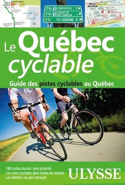 Couverture_Le Québec cyclable : guide des pistes cyclables au Québec