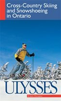 Cross-Country Skiing and Snowshoeing in Ontario