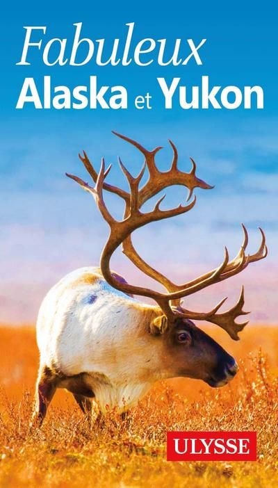 Front cover_FABULEUX ALASKA ET YUKON