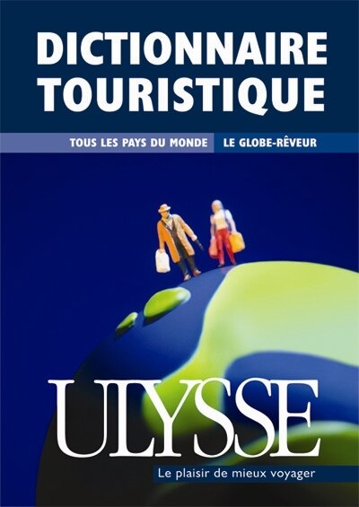 Couverture_Le globe-rêveur : dictionnaire touristique de tous les pays du monde
