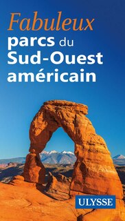 Front cover_FABULEUX PARCS DU SUD-OUEST AMÉRICAIN